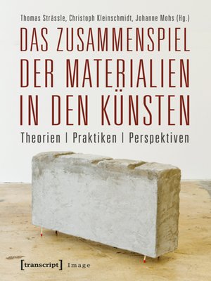 cover image of Das Zusammenspiel der Materialien in den Künsten